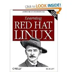 Learning Red Hat LINUX: Guide to Red Hat LINUX for New Users