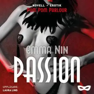 «Passion» by Emma Nin