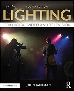 Lighting for Digital Video and Television 4th Edition