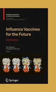 Influenza Vaccines for the Future, Second Edition (Repost)