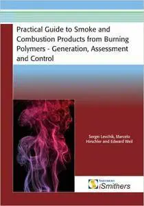 Practical Guide to Smoke and Combustion Products from Burning Polymers