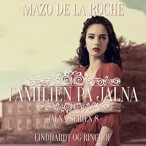 «Familien på Jalna» by Mazo de la Roche