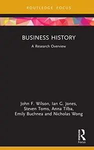 Business History: A Research Overview