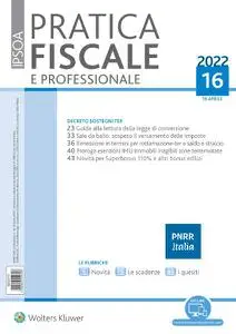 Pratica Fiscale e Professionale N.16 - 18 Aprile 2022