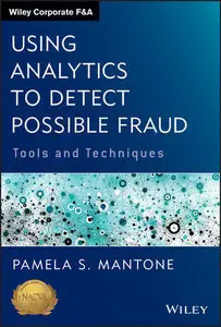 Using Analytics to Detect Possible Fraud: Tools and Techniques (Repost)