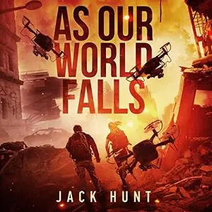 As Our World Falls: Cyber Apocalypse, Book 2 [Audiobook]