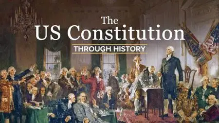 TTC Video - The US Constitution through History