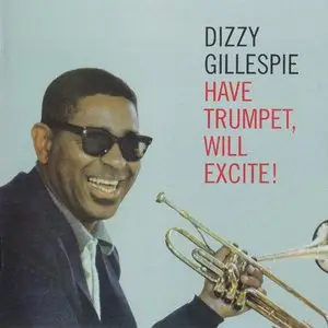 Dizzy Gillespie - Have Trumpet, Will Excite! (1959) {2015 Poll Winners 24-bit Remaster}