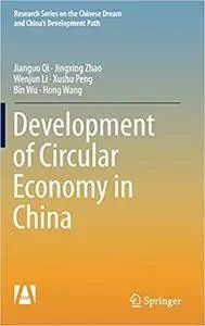 Development of Circular Economy in China