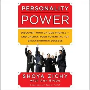 Personality Power: Discover Your Unique Profile - and Unlock Your Potential for Breakthrough Success (Audiobook)