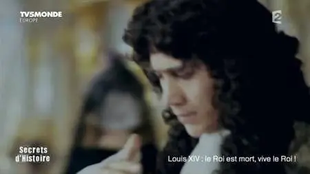 TV5Monde Secrets d'Histoire - Louis XIV, le Roi est mort, vive le Roi (2015)