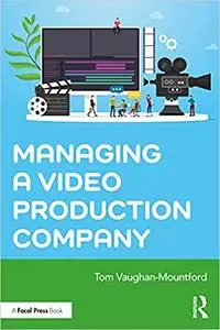 Managing a Video Production Company