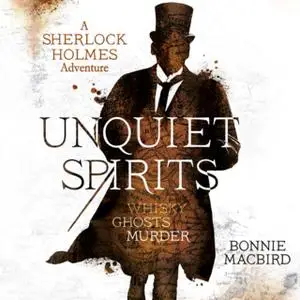 «Unquiet Spirits» by Bonnie MacBird