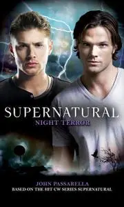 «Supernatural: Night Terror» by John Passarella