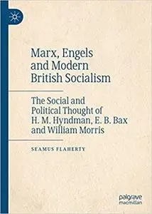 Marx, Engels and Modern British Socialism