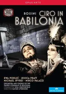 Will Crutchfield, Orchestra of the Teatro Comunale di Bologna - Gioacchino Rossini: Ciro in Babilonia (2013)