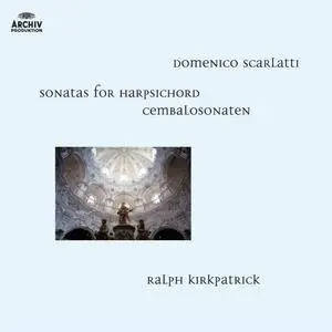 Ralph Kirkpatrick - Scarlatti: Sonatas for Harpsichord (2004) (REPOST)