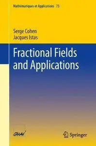 Fractional Fields and Applications (Mathématiques et Applications) (Repost)