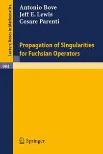 Propagation of Singularities for Fuchsian Operators