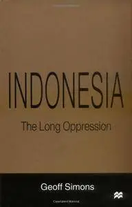 Indonesia: The Long Oppression