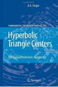 Hyperbolic Triangle Centers: The Special Relativistic Approach