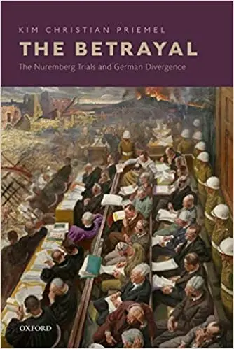 The Betrayal: The Nuremberg Trials and German Divergence (Repost)