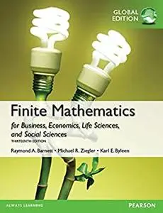 Finite Mathematics for Business, Economics, Life Sciences and Social Sciences, Global 13th Edition