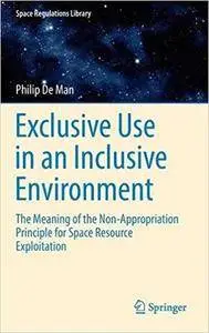 Exclusive Use in an Inclusive Environment