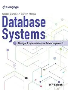 Database Systems: Design, Implementation, & Management (MindTap Course List) 14th Edition