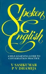 Spoken English: A Self-Learning Guide to Conversation Practice