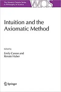 Intuition and the Axiomatic Method