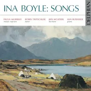 Paula Murrihy, Robin Tritschler, Ben Mcateer & Ian Burnside - Ina Boyle: Songs (2021)