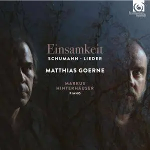 Matthias Goerne & Markus Hinterhäuser - Schumann: Einsamkeit - Lieder (2017) [Official Digital Download 24/96]