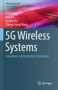 5G Wireless Systems: Simulation and Evaluation Techniques