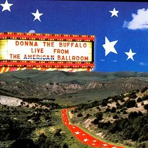 Donna The Buffalo - Live From The American Ballroom (2CD) (2001) {Wildfire Music}