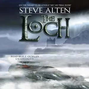 «The Loch» by Steve Alten