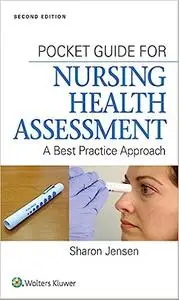 Pocket Guide for Nursing Health Assessment: A Best Practice Approach (Repost)