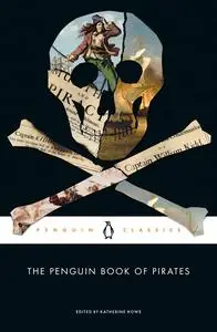 The Penguin Book of Pirates (Penguin Classics)