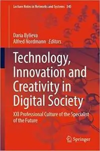 Technology, Innovation and Creativity in Digital Society