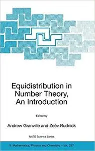 Equidistribution in Number Theory, An Introduction