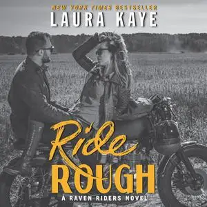 «Ride Rough» by Laura Kaye