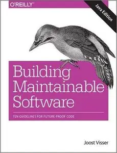 Building Maintainable Software, Java Edition: Ten Guidelines for Future-Proof Code