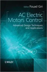 AC Electric Motors Control: Advanced Design Techniques and Applications (repost)