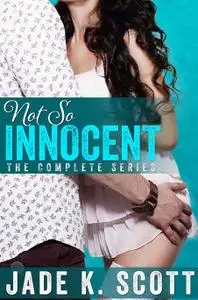 Not So Innocent: The Complete Series: A Taboo Pregnacy Romance Story Series