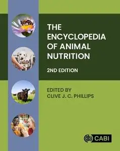 The Encyclopedia of Animal Nutrition, 2nd Edition