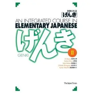 Genki 2 - An Integrated Course in Elementary Japanese