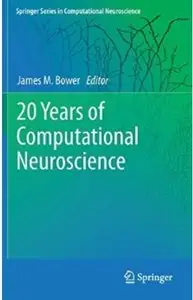 20 Years of Computational Neuroscience [Repost]