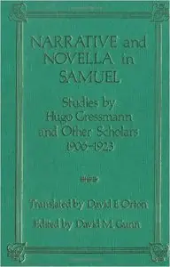 Narrative and Novella in Samuel Studies: Studies by Hugo Gressmann and Other Scholars 1906-1923 by Hugo Gressman