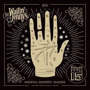 The Wailin' Jennys - Fifteen (2017)