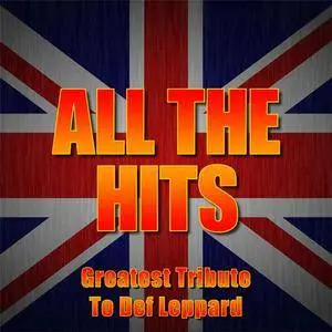 Sugar Animal - All The Hits: Greatest Tribute To Def Leppard (2014)